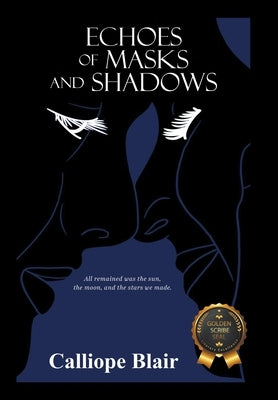 Echoes of Masks and Shadows by Blair, Calliope