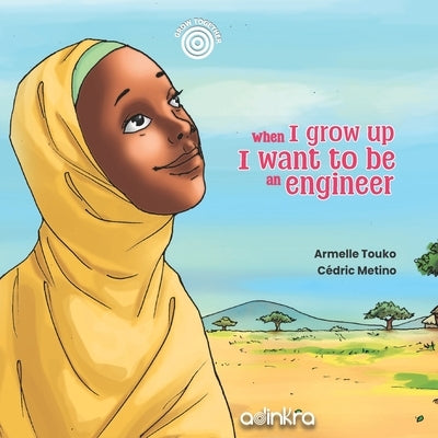 When I grow up, I want to be an engineer by Metino, Cédric