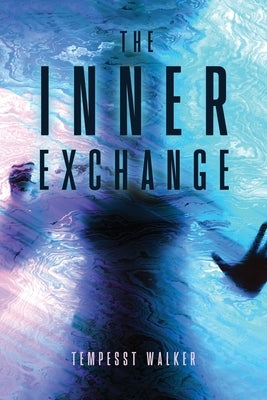 The Inner Exchange by Walker, Tempesst