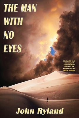 The Man with no Eyes by Ryland, John