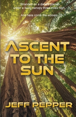 Ascent to the Sun by Pepper, Jeff