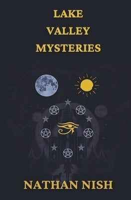 Lake Valley Mysteries by Nish, Nathan