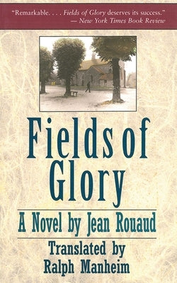 Fields of Glory by Rouaud, Jean