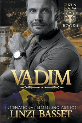 Vadim: A Dark Mafia/Bratva Romance by Basset, Linzi