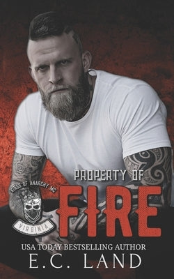 Property of Fire by Land, E. C.