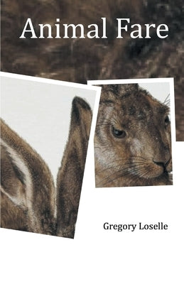 Animal Fare by Loselle, Gregory