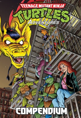Teenage Mutant Ninja Turtles Adventures Compendium, Vol. 3 by Clarrain, Dean