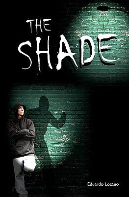 The Shade by Lozano, Eduardo