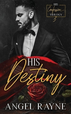 His Destiny by Rayne, Angel