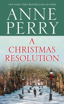 A Christmas Resolution by Perry, Anne