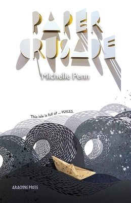 Paper Crusade by Penn, Michelle