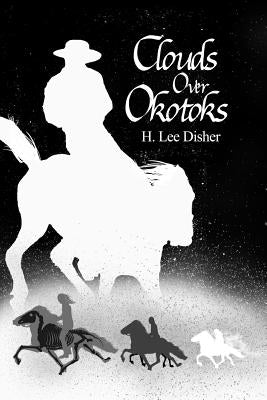 Clouds Over Okotoks by Disher, H. Lee