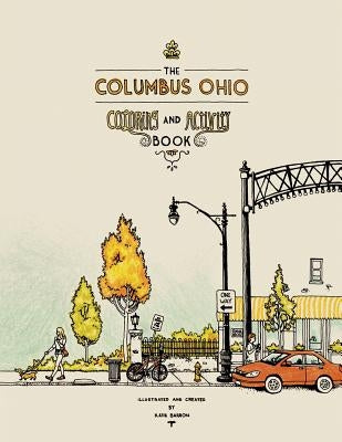 The Columbus Ohio Coloring and Activity Book by Barron, Katie