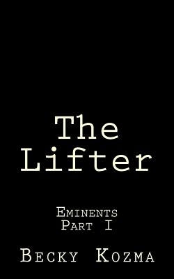 The Lifter by Kozma, Becky