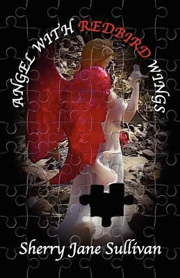Angel with Redbird Wings by Sullivan, Sherry Jane