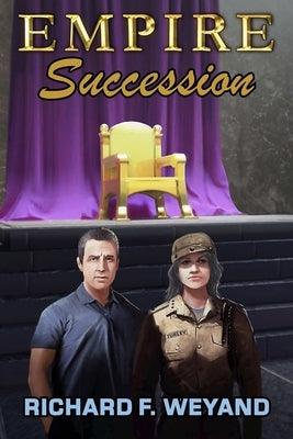 Empire: Succession by Weyand, Richard F.