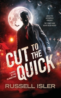 Cut to the Quick by Isler, Russell