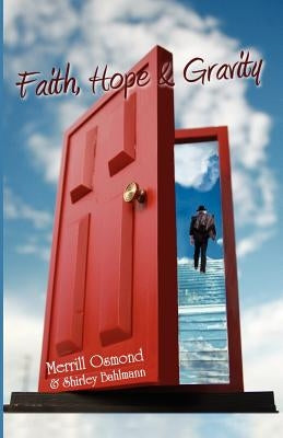 Faith, Hope and Gravity by Bahlmann, Shirley
