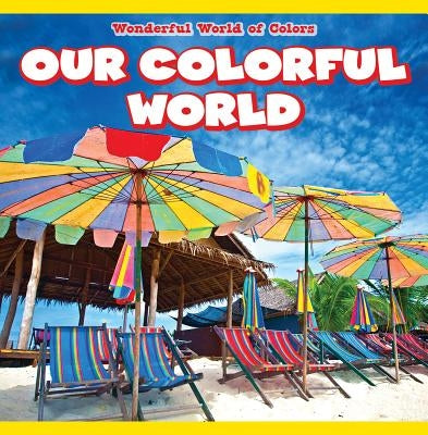 Our Colorful World by Melnikov, Julian