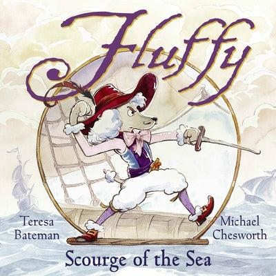 Fluffy: Scourge of the Sea by Bateman, Teresa