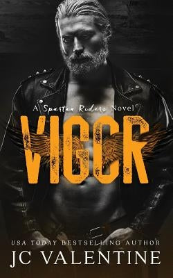 Vigor: A Spartan Riders Novel by Valentine, J. C.