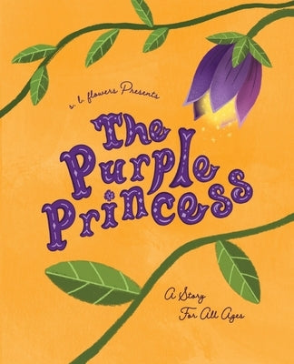 The Purple Princess by Flowers, S. L.