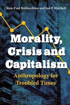 Edible People: Anthropology for Troubled Times by Baldacchino, Jean-Paul