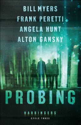 Probing: Cycle Three of the Harbingers Series by Peretti, Frank