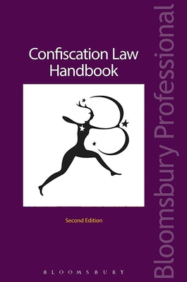 Confiscation Law Handbook by Qc, Adrian Eissa