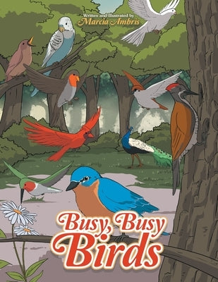 Busy, Busy Birds by Ambris, Marcia