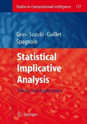 Statistical Implicative Analysis: Theory and Applications by Gras, Régis