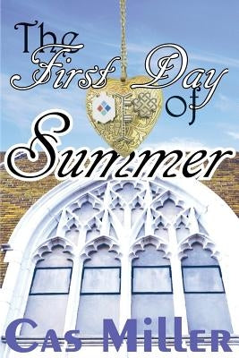 The First Day of Summer: The Seasons of Ft. Ferree (Season One) by Jacecar