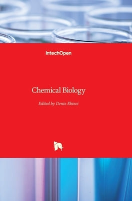 Chemical Biology by Ekinci, Deniz