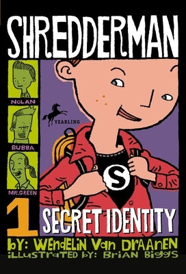 Shredderman: Secret Identity by Van Draanen, Wendelin