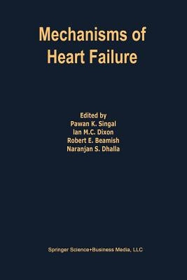Mechanisms of Heart Failure by Singal, Pawan K.