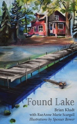 Found Lake by Kludt, Brian