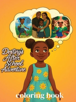 Destiny's After School Adventure Coloring Book by Bryant, Destiny