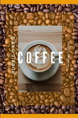 Coffee by Orbie, Robbie