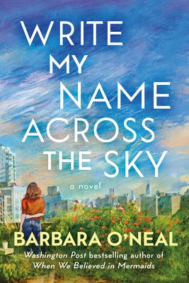 Write My Name Across the Sky by O'Neal, Barbara