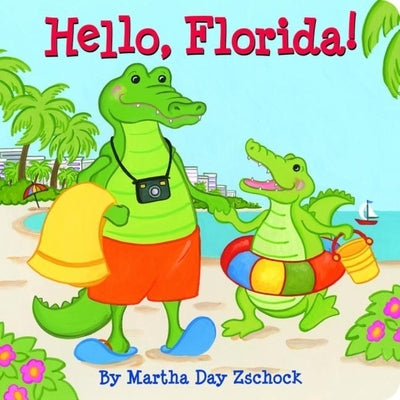 Hello, Florida! by Zschock, Martha