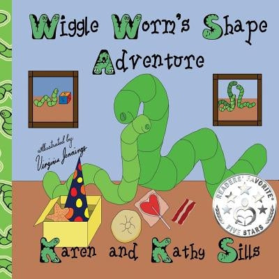 Wiggle Worm's Shape Adventures by Sills, Kathy
