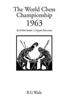 The World Chess Championship 1963 by Botvinnik, Mikhail M.
