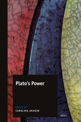 Plato's Power by Araújo, Carolina