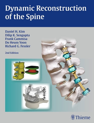 Dynamic Reconstruction of the Spine by Kim, Daniel H.