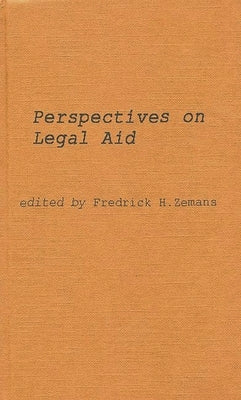 Perspectives on Legal Aid: An International Survey by Zemans, Frederick H.