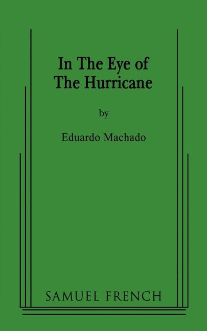 In the Eye of the Hurricane by Machado, Eduardo