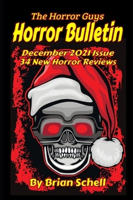 Horror Bulletin Monthly January 2022 by Schell, Brian