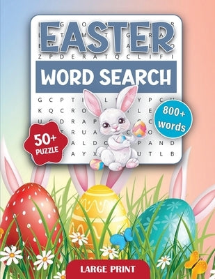 Easter Holiday Word Search Book for Adults and Seniors: 800+ Word Search Books for Adults, Large Print Word Puzzles Book by Bidden, Laura