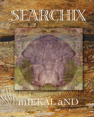 Searchix: Sampletexts And Dissolutions by And, Miekal