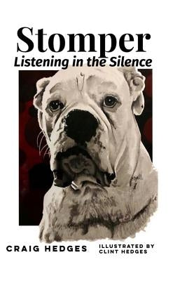 Stomper: Listening in the Silence by Hedges, Clint